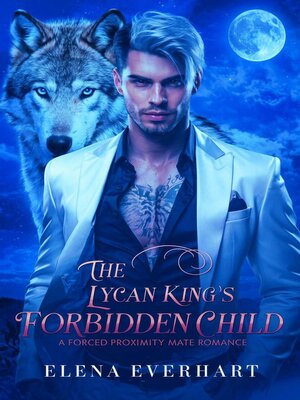 cover image of The Lycan King's Forbidden Child